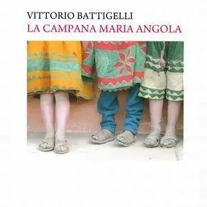 Non Perdere La campana Maria Angola