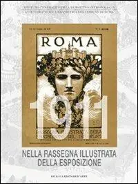 Pagamento Sicuro Roma 1911 nella rassegna illustrata della esposizione. Ediz. illustrata