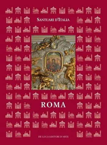 Prezzo Ridotto Santuari d‘Italia. Roma. Ediz. illustrata