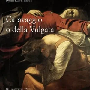 Miglior Prezzo Caravaggio o della Vulgata