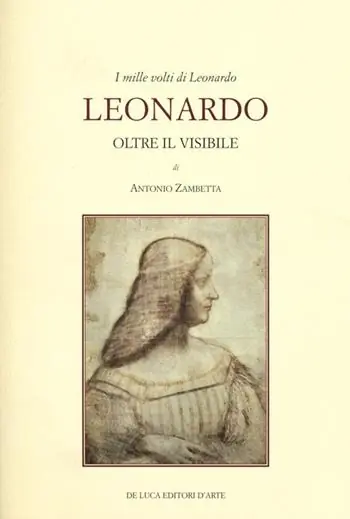 Compra Oggi Stesso I mille volti di Leonardo. Leonardo oltre il visibile. Ediz. illustrata