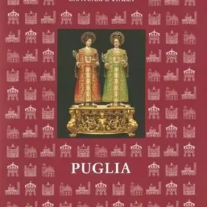 Super Prezzo Santuari d‘Italia. Puglia. Ediz. illustrata
