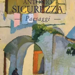Offerta Lampo Antonio Sicurezza. Paesaggi. Ediz. illustrata