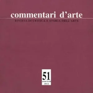 Commentari d‘arte (2012). Vol. 51 Più Venduto