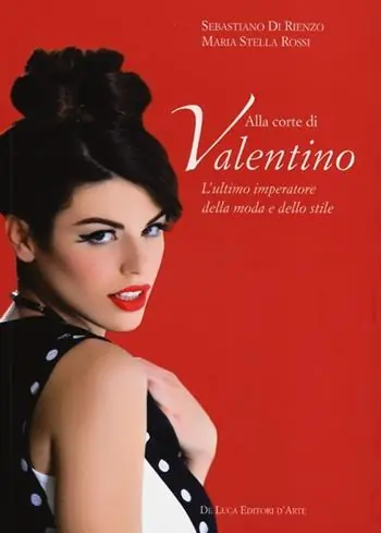 Alla corte di Valentino. L‘ultimo imperatore della moda e dello stile. Ediz. illustrata Nuova Collezione