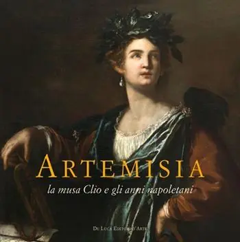Compra Adesso Artemisia. La musa Clio e gli anni napoletani. Catalogo della mostra (Pisa, 23 marzo-30 giugno 2013). Ediz. illustrata