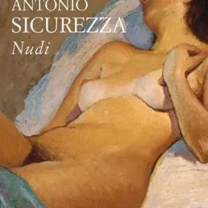 Super Prezzo Antonio Sicurezza. Nudi