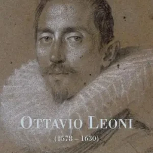 Nuovo Arrivo Ottavio Leoni (1578-1630). Les portraits de Berlin. Ediz. francese