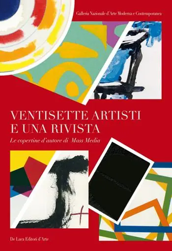 Ventisette artisti e una rivista. Le copertine di autore di Mass Media. Ediz. illustrata Reso Gratuito