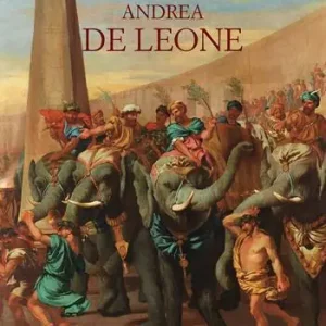 Ultimissimo Modello Andrea De Leone (Napoli 1610-1685). Dipinti e Disegni. Ediz. a colori