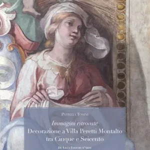 Professionale Immagini ritrovate decorazione a Villa Peretti Montalto tra Cinque e Seicento