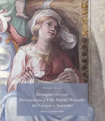 Professionale Immagini ritrovate decorazione a Villa Peretti Montalto tra Cinque e Seicento