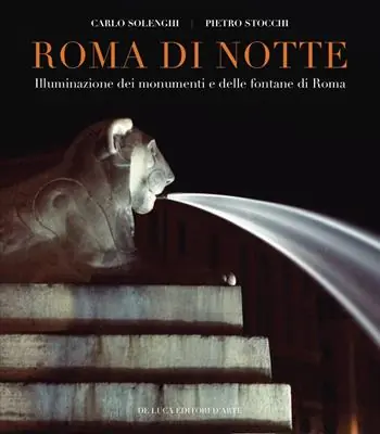 Offerta Roma di notte. Illuminazione dei monumenti e delle fontane di Roma. Ediz. illustrata
