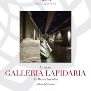 La nuova Galleria lapidaria dei Musei capitolini Prezzo Basso
