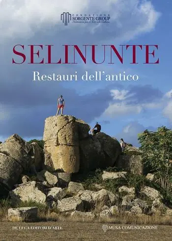 Selinunte. Restauri dell‘antico. Ediz. a colori Prezzo Scontato