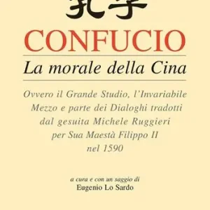 Prezzo Basso Confucio. La morale della Cina