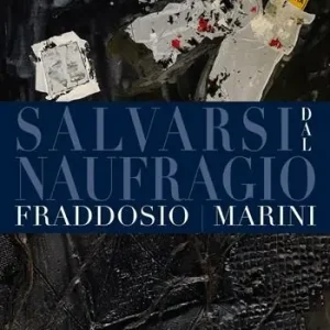 Salvarsi dal naufragio. Ediz. bilingue Offerta Limitata