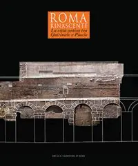 Compra Oggi Stesso Roma Rinascente. La città antica tra Quirinale e Pincio. Ediz. a colori