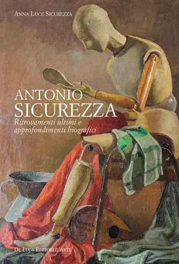 Offerta Limitata Antonio Sicurezza. Ritrovamenti ultimi e approfondimenti biografici
