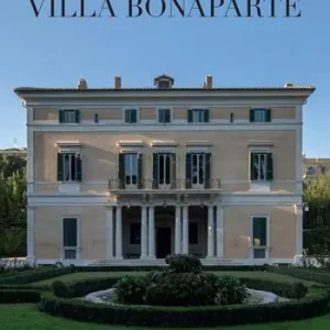 Villa Bonaparte. Esiti e rivelazioni degli ultimi restauri. Ediz. italiana e francese Spedito Oggi