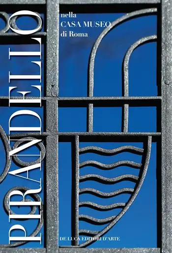 Offerta Limitata Luigi Pirandello nella casa museo di Roma. Ediz. a colori