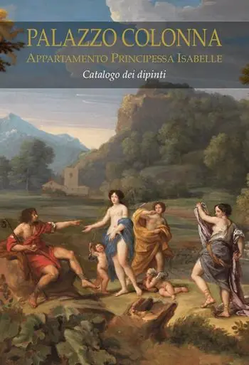 Compra Oggi Stesso Palazzo Colonna. Appartamento Principessa Isabelle. Catalogo dei dipinti. Ediz. a colori