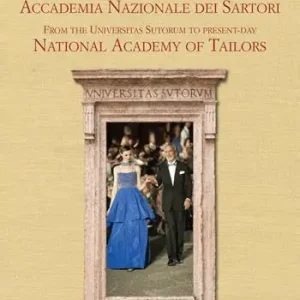 Dall‘Universitas Sutorum all‘Accademia Nazionale Sartori. Ediz. italiana e inglese Must-Have