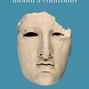 Promozione Mondi a confronto. Scritti di archeologia, arte e storia
