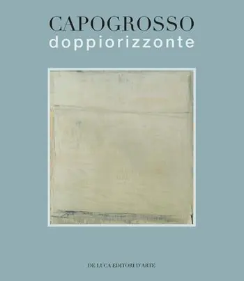 Capogrosso. Doppio orizzonte. Ediz. a colori Prezzo Basso
