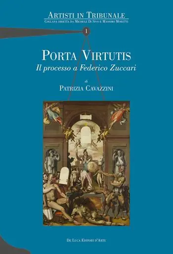 Porta virtutis. Il processo a Federico Zuccari Ultima Occasione