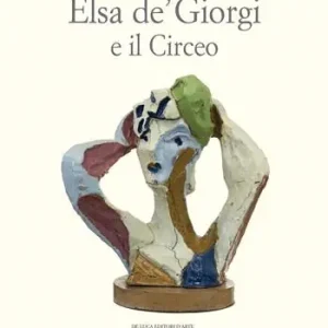 A Buon Prezzo Elsa de‘ Giorgi e il Circeo. Ediz. a colori