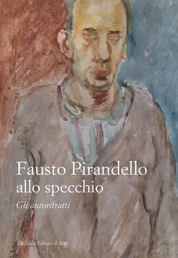 Ultimissimo Modello Fausto Pirandello allo specchio. Gli autoritratti. Ediz. illustrata