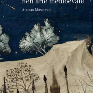 Il nuovo nell‘arte medievale. Temi, percorsi, rappresentazioni. Ediz. illustrata Vendita Finale