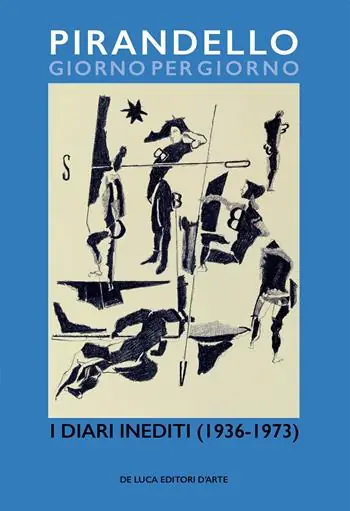 Compra Online Pirandello giorno per giorno. I diari inediti (1936-1973)