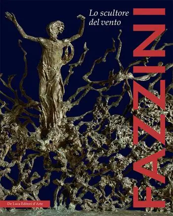 Non Perdere Pericle Fazzini. Lo scultore del vento. Ediz. italiana e inglese