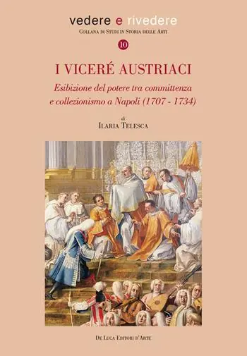 Prezzo Conveniente I viceré austriaci. Esibizione del potere tra committenza e collezionismo a Napoli (1707-1734)