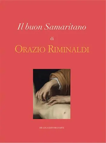 Occasione Il buon Samaritano di Orazio Riminaldi. Ediz. illustrata