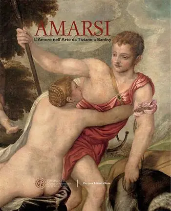 Amarsi. L‘amore nell‘arte da Tiziano a Banksy. Ediz. a colori Promo Stagionale