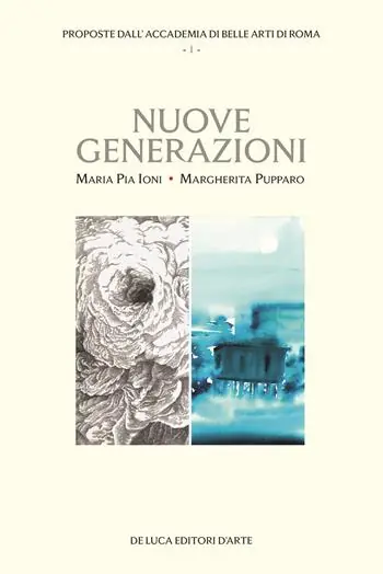 Ultima Occasione Nuove generazioni. Proposte dall’Accademia di Belle arti di Roma