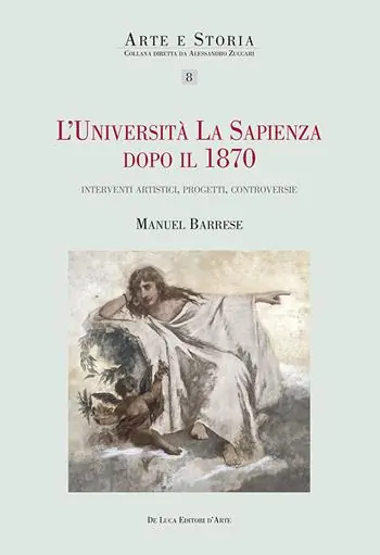 Ultimissimo Modello L‘università La Sapienza dopo il 1870. Interventi artistici, progetti, controversie