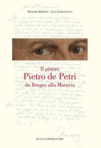 Occasione Il pittore Pietro de Petri da Bruges alla Moravia. Un ritratto singolare nell‘Europa delle riforme