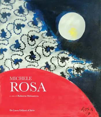 Ultime Pezzi Michele Rosa 1925-2025. Ediz. a colori