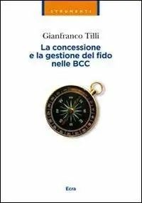 Di Tendenza La concessione e la gestione del fido nelle BCC