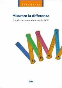 Offerta Misurare la differenza. La metrica mutualistica della BCC