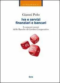 Prezzo Ridotto Iva e servizi finanziari e bancari. I consorzi esenti delle banche di credito cooperativo