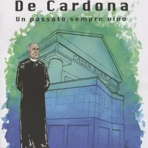 Don Carlo De Cardona. Un passato sempre vivo Reso Gratuito