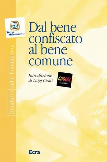 Promozione Dal bene confiscato al bene comune
