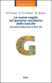 Le nuove regole sul governo societario delle banche. Una prima lettura per le BCC-CR Compra Adesso