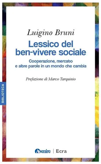 Direttamente Dal Produttore Lessico del ben-vivere sociale. Cooperazione, mercato e altre parole in un mondo che cambia