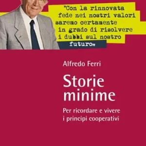 Storie minime. Per ricordare e vivere i principi cooperativi Spedizione Espresso